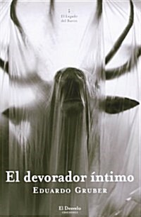 El Devorador Intimo (El Legado Del Baron) (Tapa blanda)