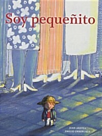 Soy Pequenito (Hardcover)