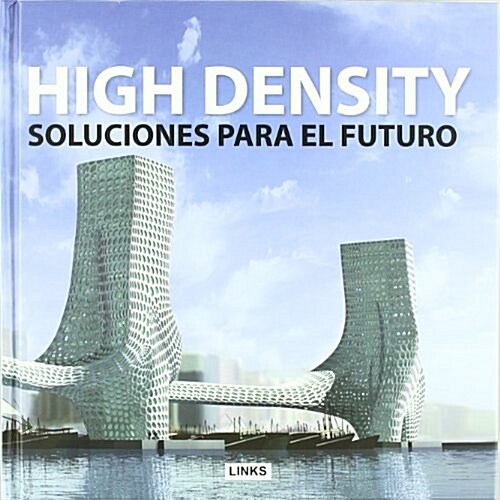 High density. soluciones para el futuro (Tapa blanda)