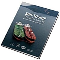 Ship to Ship Transfer Guide for Petroleum, Chemicals and Liquefied Gases (Hardcover)