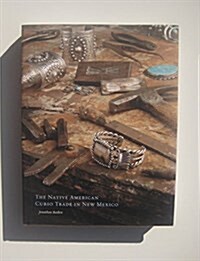 The Native American Curio Trade in New Mexico (Hardcover)
