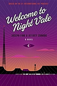 Welcome to Night Vale (Hardcover)