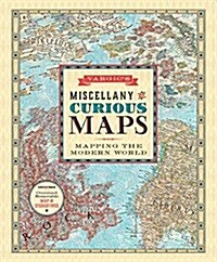 Vargics Miscellany of Curious Maps: Mapping the Modern World (Hardcover)