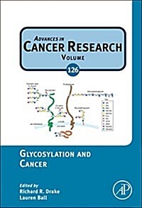 Glycosylation and Cancer: Volume 126 (Hardcover)