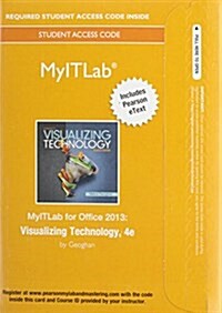 Myitlab with Pearson Etext -- Access Card -- For Visualizing Technology (Hardcover, 4)