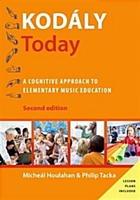 Kod?y Today: A Cognitive Approach to Elementary Music Education (Paperback, 2, Revised)