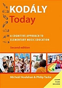 Kod?y Today: A Cognitive Approach to Elementary Music Education (Hardcover, 2, Revised)