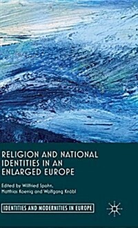 Religion and National Identities in an Enlarged Europe (Hardcover)