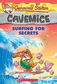 Surfing for Secrets (Geronimo Stilton Cavemice #8) (Paperback)