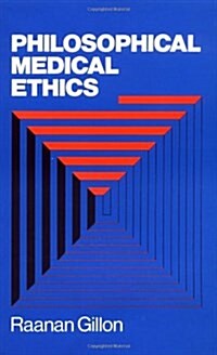 Philosophical Medical Ethics (Paperback)
