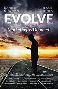 Evolve: Marketing (^as we know it) is Doomed (Paperback)