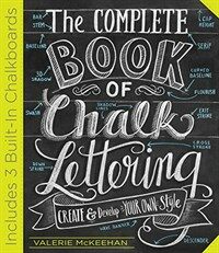 (The) complete book of chalk lettering : create and develop your own style