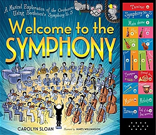 Welcome to the Symphony: A Musical Exploration of the Orchestra Using Beethovens Symphony No. 5 (Hardcover)
