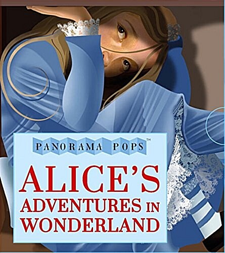 Alices Adventures in Wonderland: Panorama Pops (Hardcover)