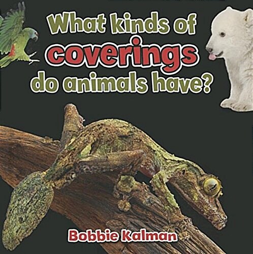 What Kinds of Coverings Do Animals Have? (Hardcover)