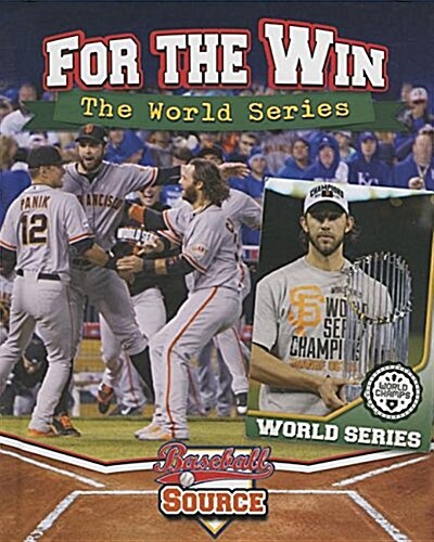 For the Win: The World Series (Hardcover)