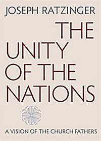 The Unity of the Nations: A Vision of the Church Fathers (Paperback)