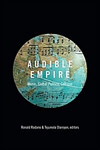 [중고] Audible Empire: Music, Global Politics, Critique (Paperback)