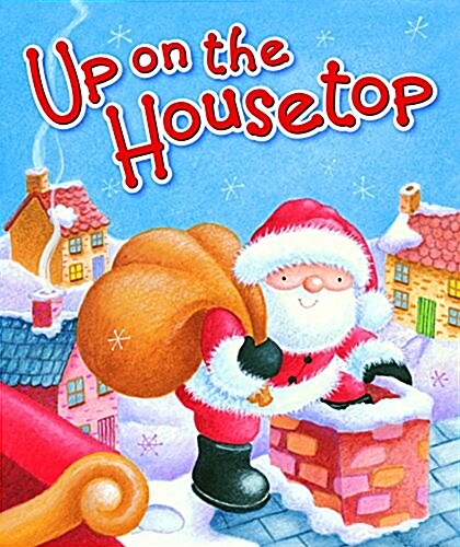 Up on the Housetop (Board Book)