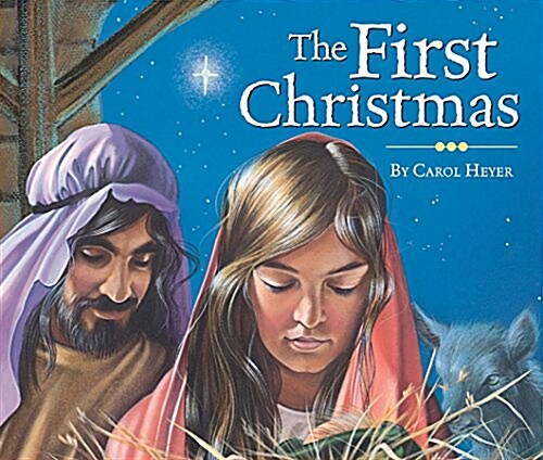 The First Christmas (Board Books)