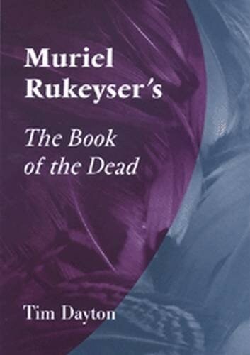 Muriel Rukeysers the Book of the Dead: Volume 1 (Paperback)