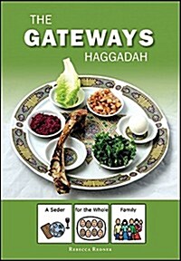 Gateways Haggadah: A Seder for the Whole Family (Paperback)