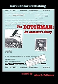 The Dutchman: An Assassins Story. (Hardcover)