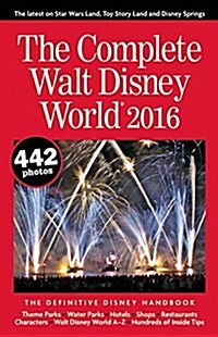 The Complete Walt Disney World: The Definitive Disney Handbook (Paperback, 8, 2016)