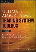 The Ultimate Algorithmic Trading System Toolbox + Website: Using Today's Technology to Help You Become a Better Trader (Hardcover)