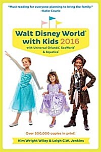 Fodors Walt Disney World with Kids 2016: With Universal Orlando (Paperback, 2016)