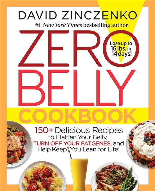 [중고] Zero Belly Cookbook: 150+ Delicious Recipes to Flatten Your Belly, Turn Off Your Fat Genes, and Help Keep You Lean for Life! (Hardcover)