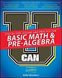 U Can: Basic Math and Pre-Algebra for Dummies (Paperback)