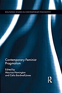 Contemporary Feminist Pragmatism (Paperback)