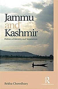 Jammu and Kashmir : Politics of Identity and Separatism (Hardcover)