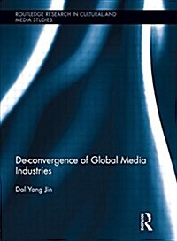 de-Convergence of Global Media Industries (Paperback)