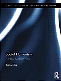 Social Humanism : A New Metaphysics (Paperback)