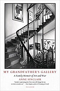 My Grandfathers Gallery: A Family Memoir of Art and War (Paperback)