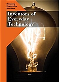 Inventors of Everyday Technology (Library Binding)