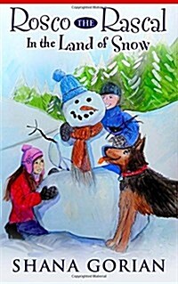 Rosco the Rascal in the Land of Snow (Paperback)
