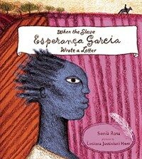 When the Slave Esperanoca Garcia Wrote a Letter (Hardcover)