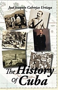 The History of Cuba: Truthfully (Paperback)