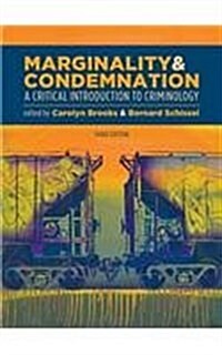 Marginality and Condemnation, 3rd Edition: A Critical Introduction to Criminology (Paperback, 3)