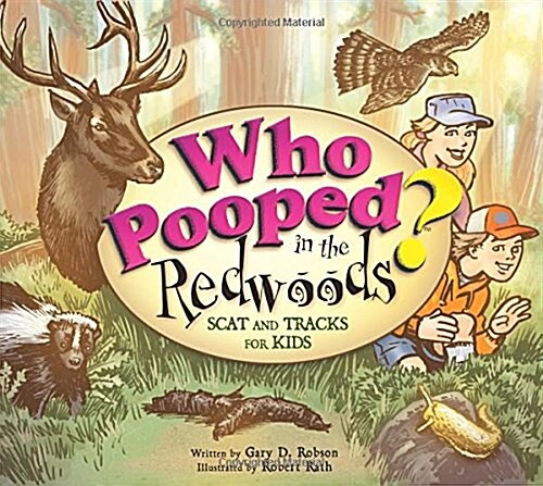 Who Pooped in the Redwoods?: Scat and Tracks for Kids (Paperback)