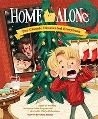 Home Alone: The Classic Illustrated Storybook (Hardcover)