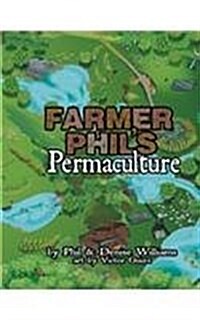 Farmer Phils Permaculture (Paperback)