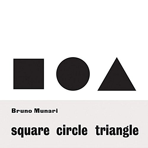 Bruno Munari: Circle Square Triangle (Paperback)
