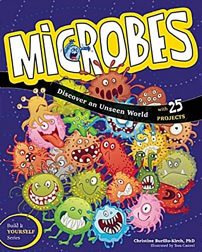 Microbes: Discover an Unseen World (Hardcover)