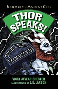 Thor Speaks!: A Guide to the Realms by the Norse God of Thunder (Hardcover)