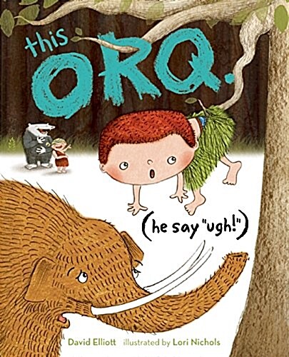 This Orq. (He Say Ugh!) (Hardcover)