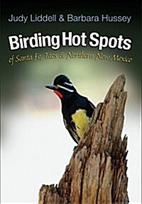 Birding Hot Spots of Santa Fe, Taos, and Northern New Mexico (Paperback)
